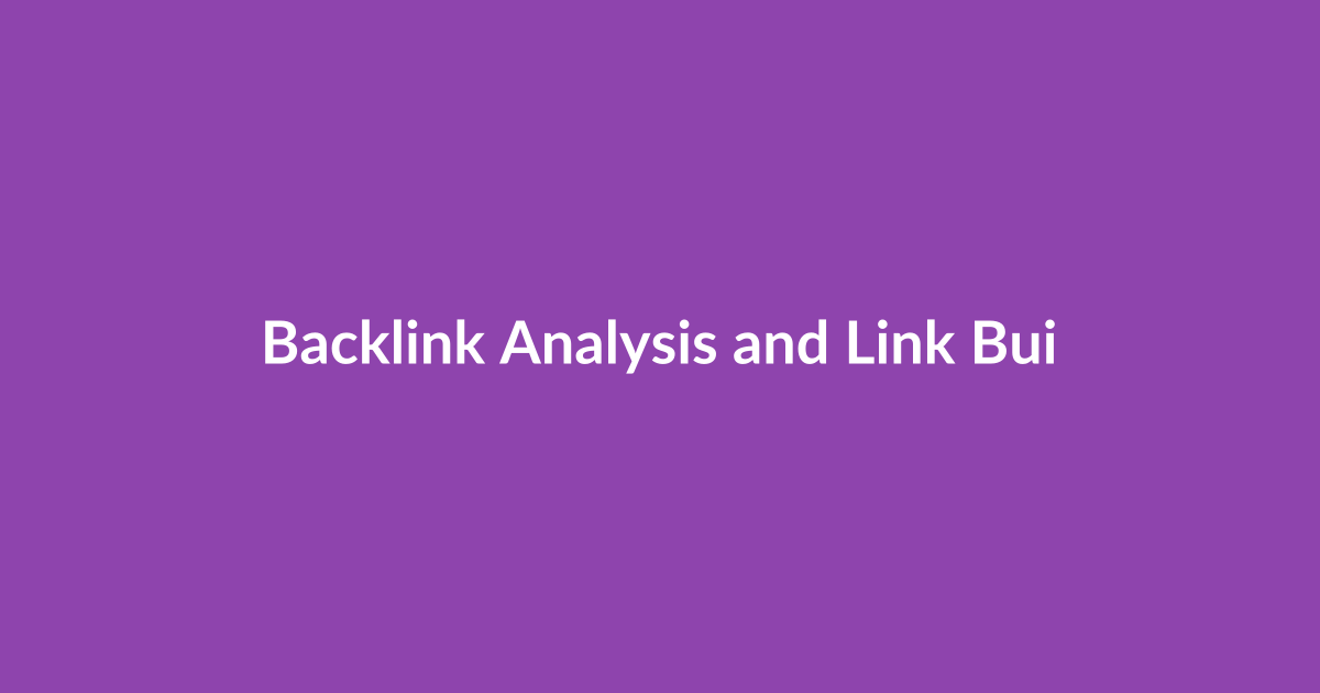 Backlink Analysis and Link Building Tools