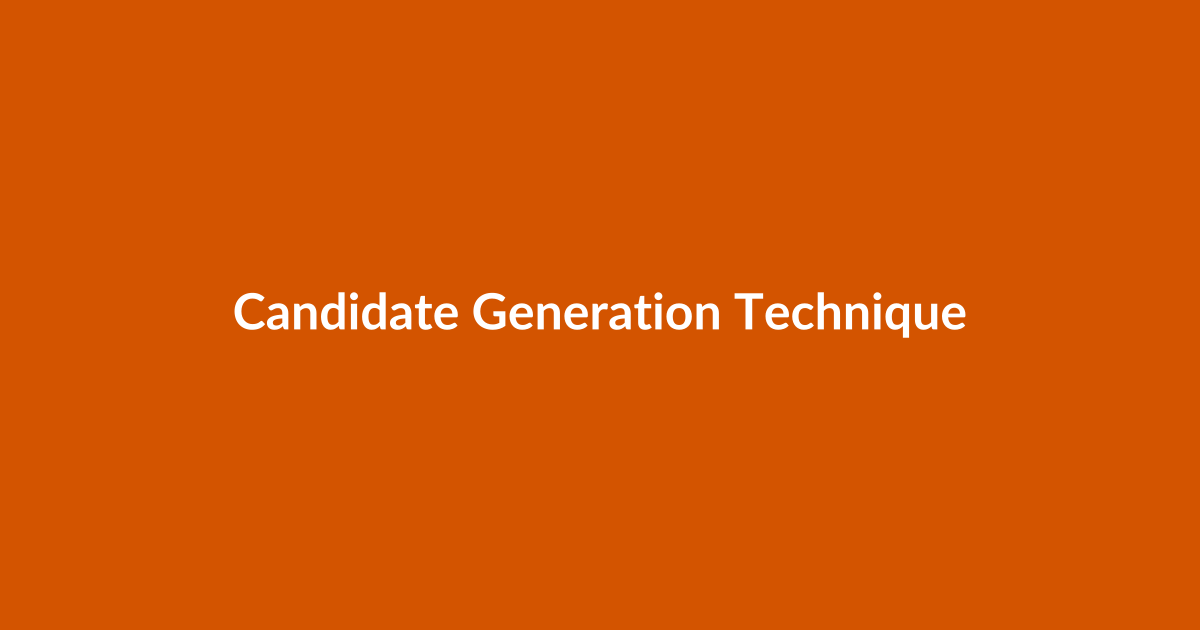 Candidate Generation Techniques