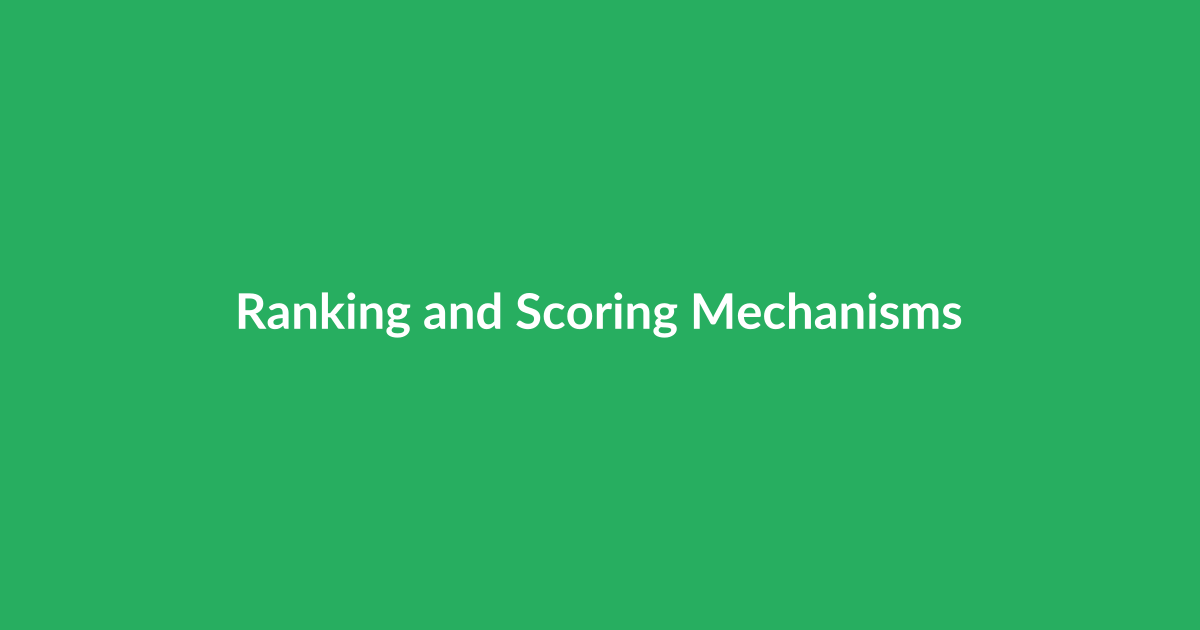 Ranking and Scoring Mechanisms