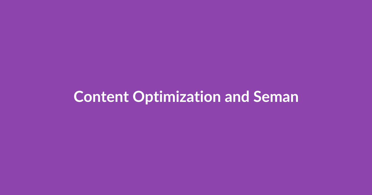 Content Optimization and Semantic Analysis Tools