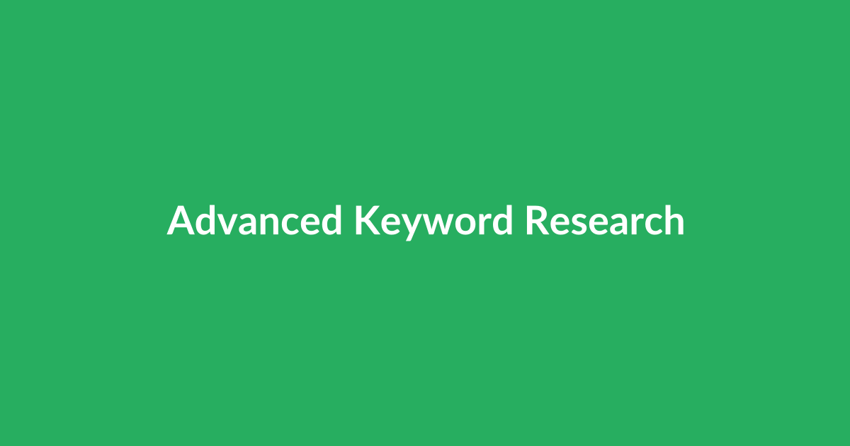 Advanced Keyword Research