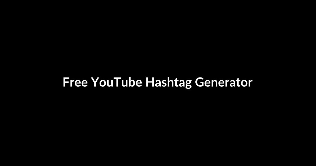 Free YouTube Hashtag Generator: Trends, What’s Changing, and Why It Matters