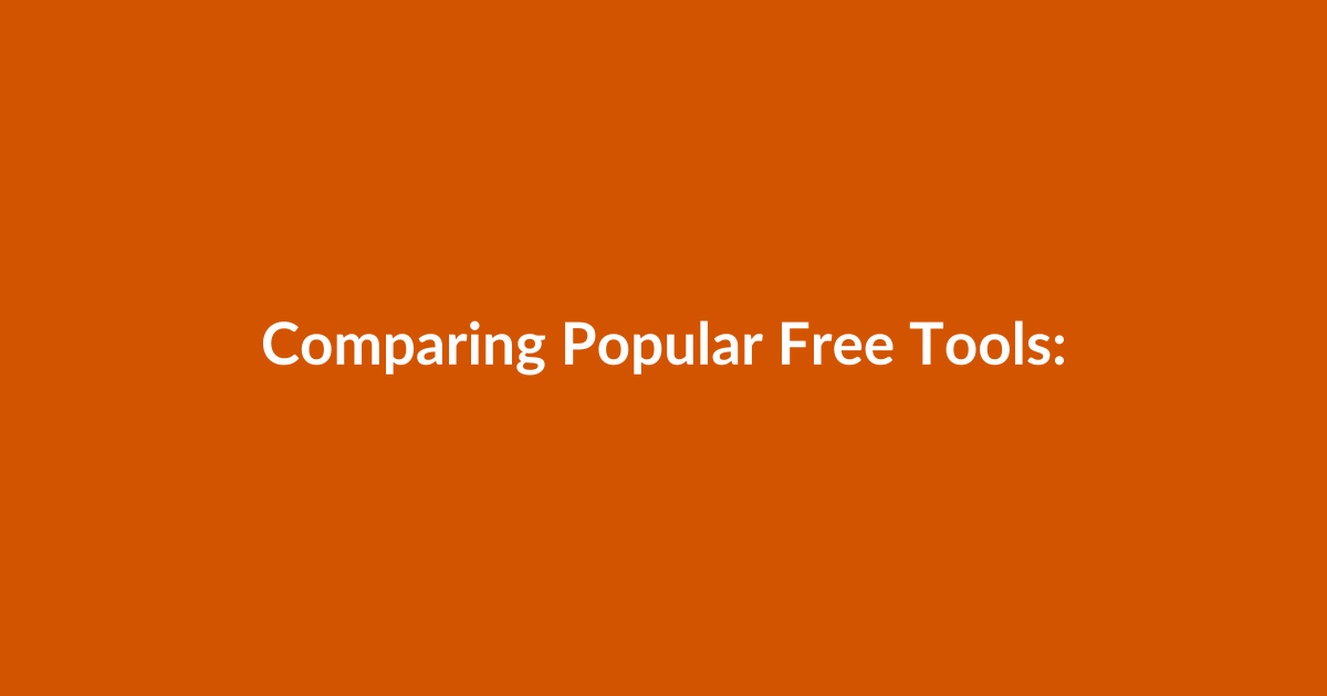 Comparing Popular Free Tools: Trends and Trade-offs
