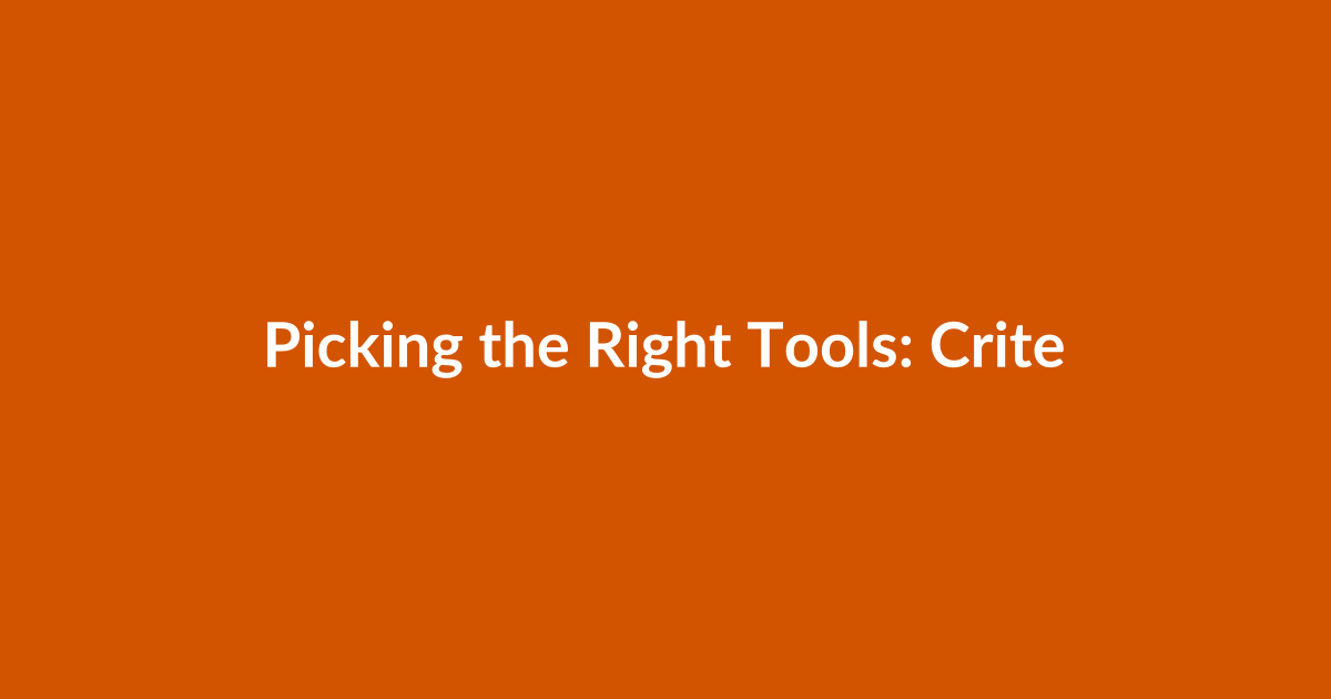 Picking the Right Tools: Criteria That Matter