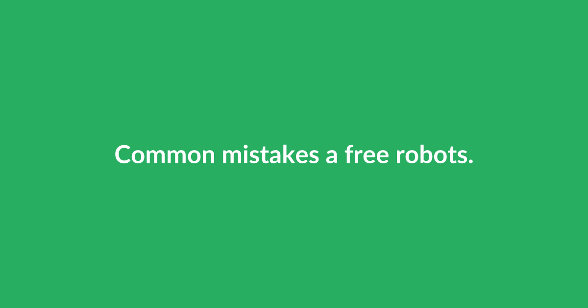 Common mistakes a free robots.txt generator helps you avoid