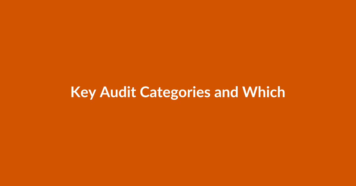 Key Audit Categories and Which Tools To Use