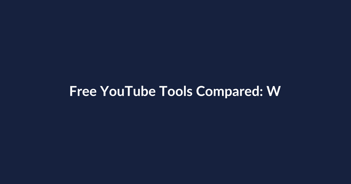 Free YouTube Tools Compared: Which Ones Actually Help Your Channel Grow?