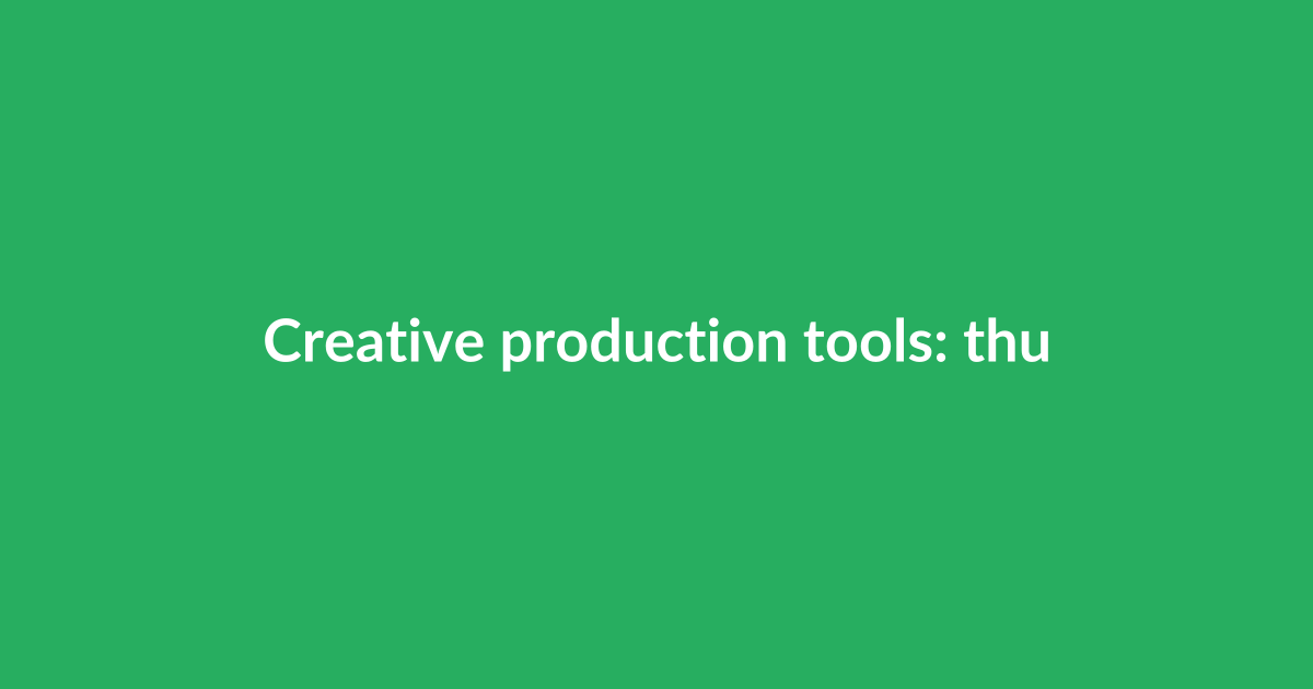 Creative production tools: thumbnails, captions, and fast editing